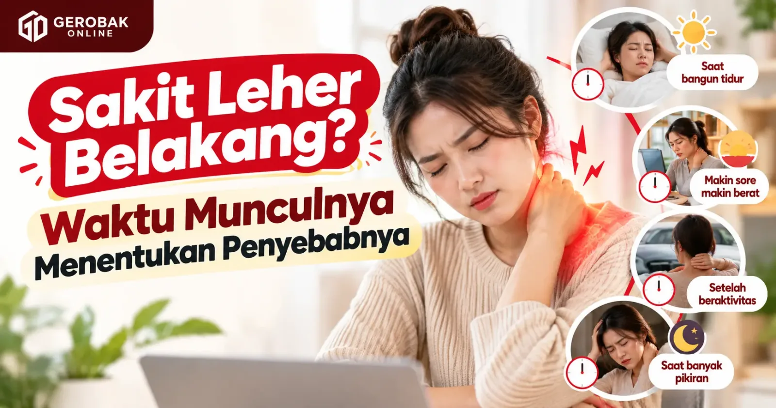Sakit Leher Belakang? Waktu Munculnya Menentukan Penyebabnya