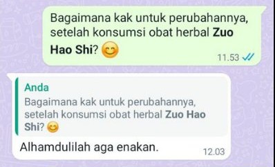 Bagaimana perubahannya setelah konsumsi Zuo Hao Shi? — Alhamdulillah, agak enakan.